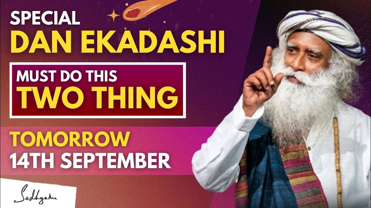 🔴DAN EKADASHI | Must Do This 2 Things Tomorrow On 14th Sep | Special Ekadashi | Sadhguru Latest