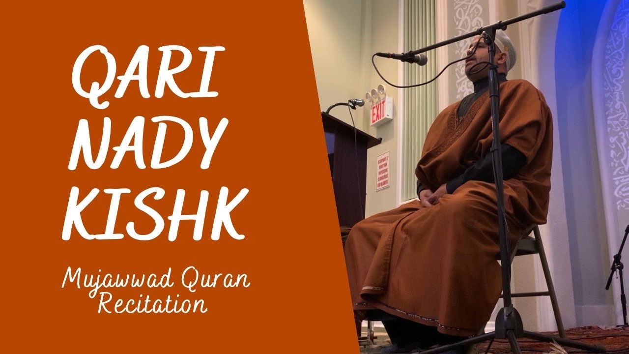 MESMERIZING QURAN RECITATION - Qari Nady Kishk