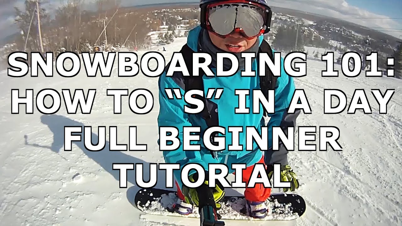First Day Snowboarding: How To 