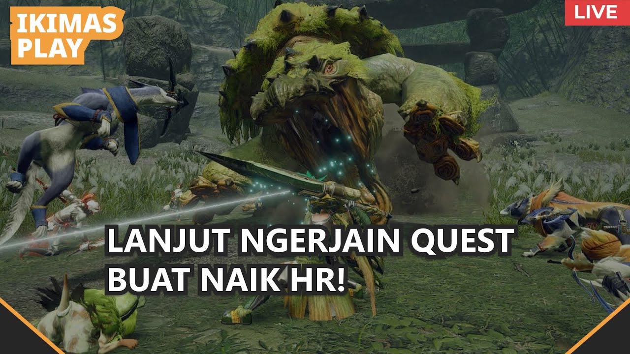 Kita Lanjut Ngerjain Quest Biar Naik HR di Monster Hunter Rise! | #ikimasplay