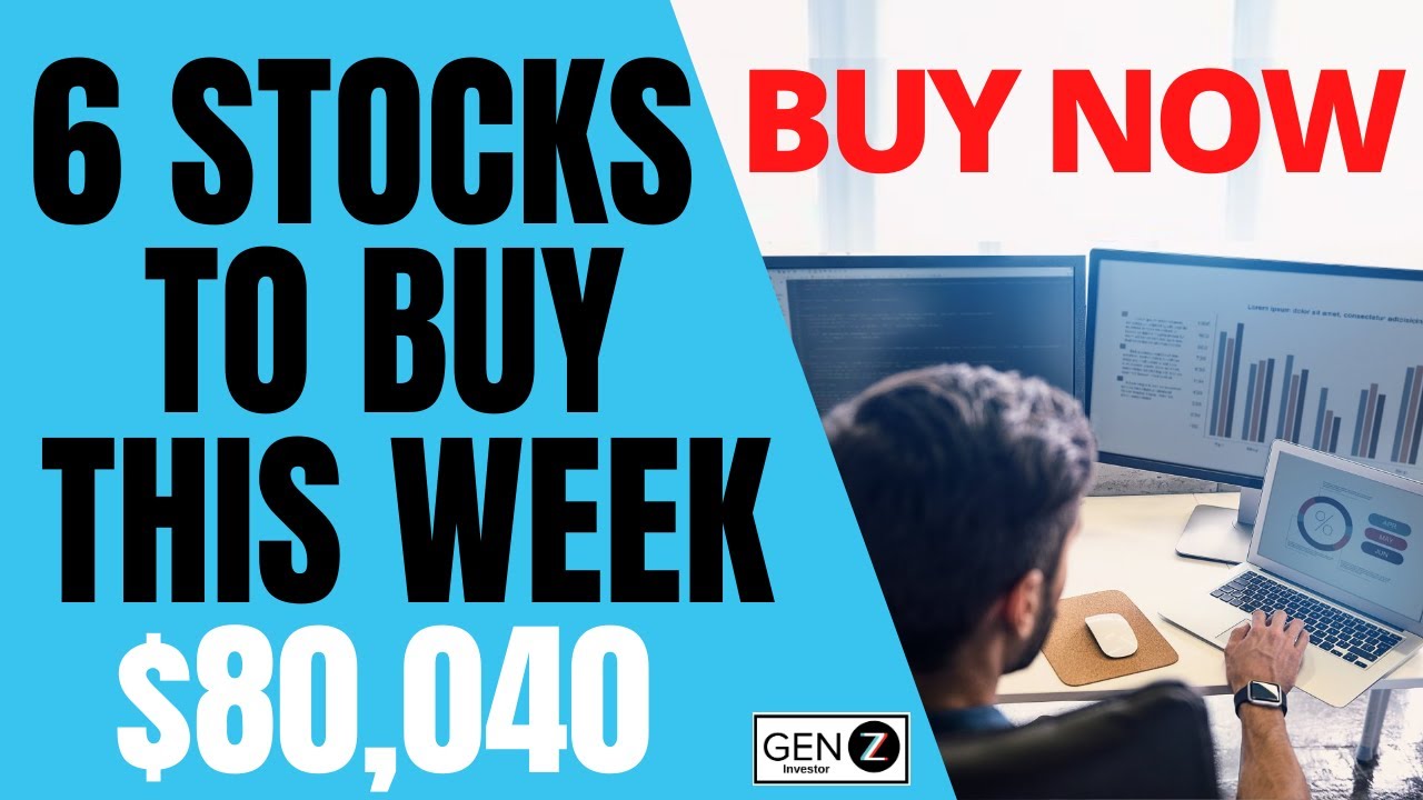 Best 6 Stocks To BUY This Week! Top Stocks To BUY NOW!