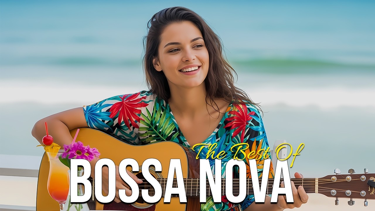 Bossa Nova Covers of Popular Songs 2026 📀 Timeless Bossa Nova Jazz Songs Playlist