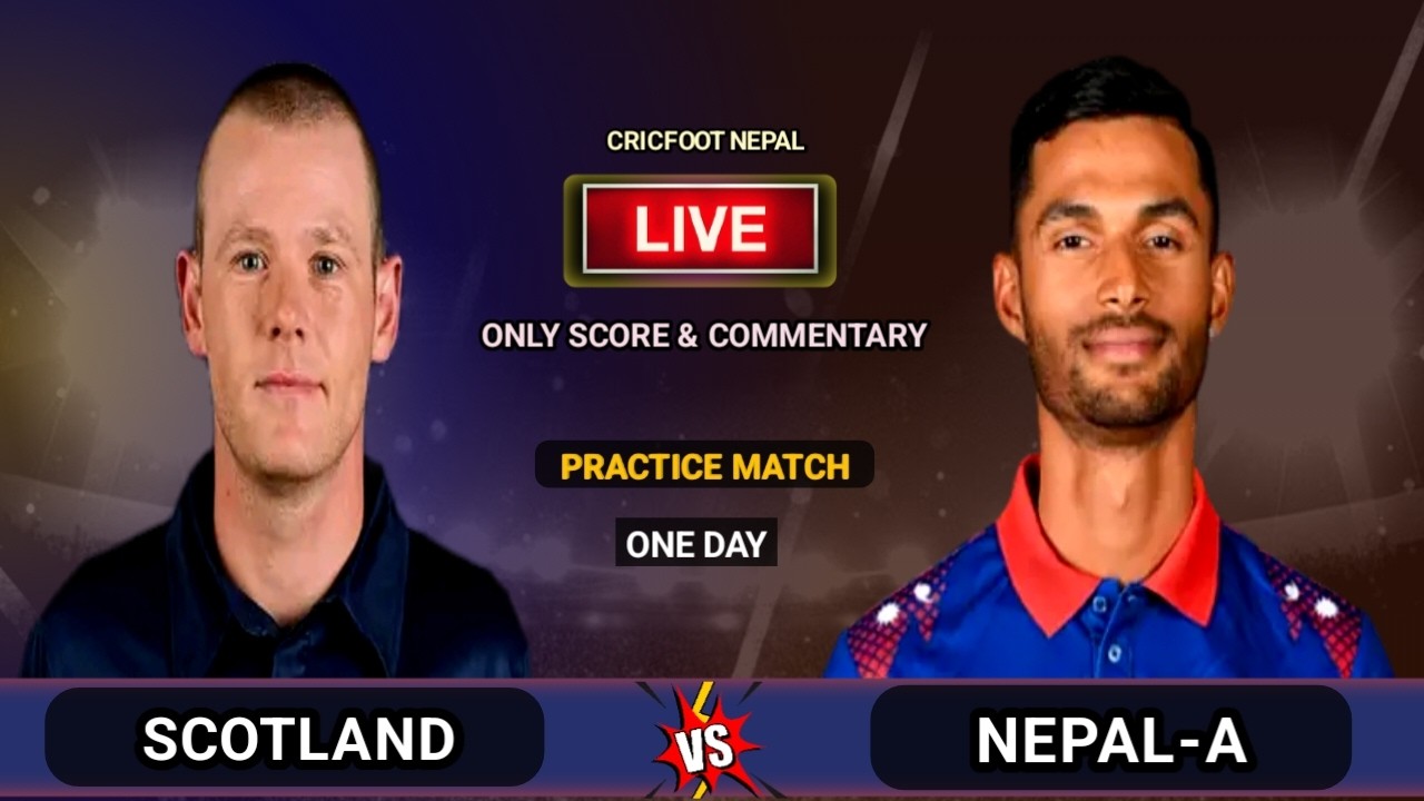 Nepal A vs Scotland Cricket Live Scores & Commentary | Nepal A vs Scotland 2nd Innings | Cricfoot