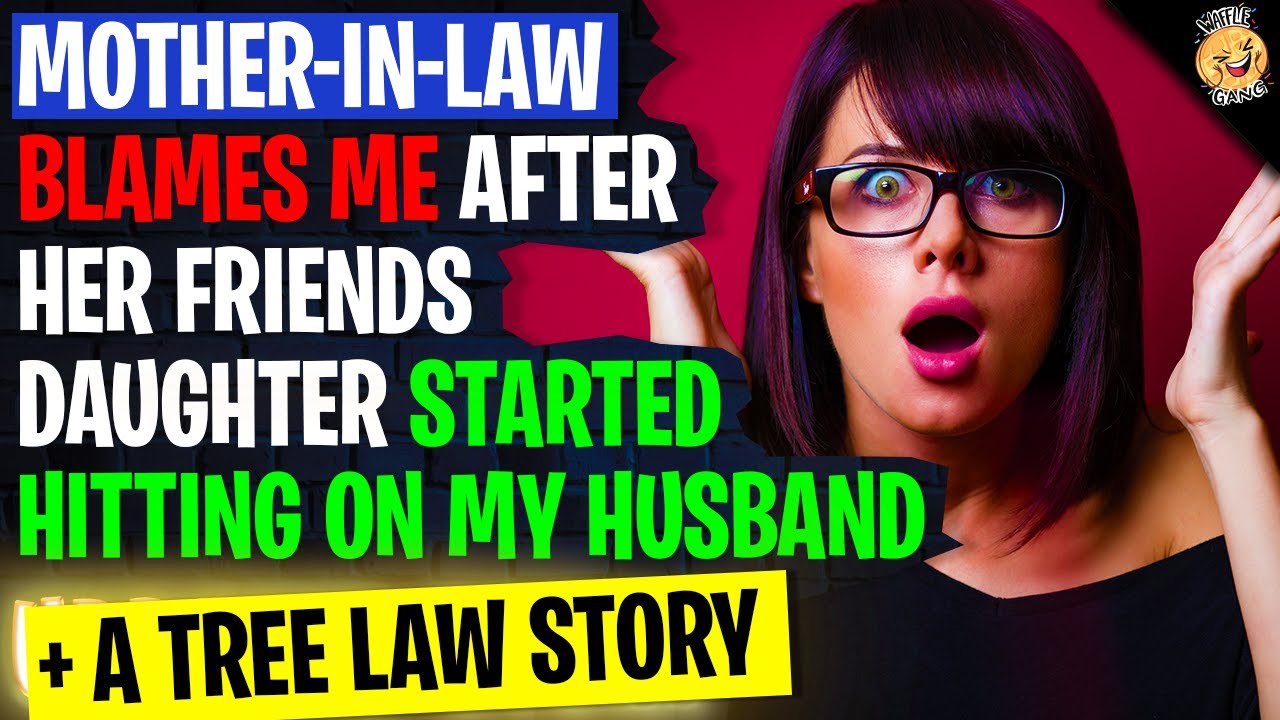 Mother In Law BLAMES ME After Her Friends Daughter Was Hitting On MY Husband | Reading Reddit Storie