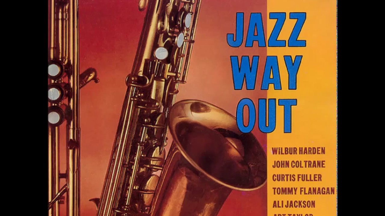 Wilbur Harden &lrm;&ndash; Jazz Way Out (1958) (Full Album)
