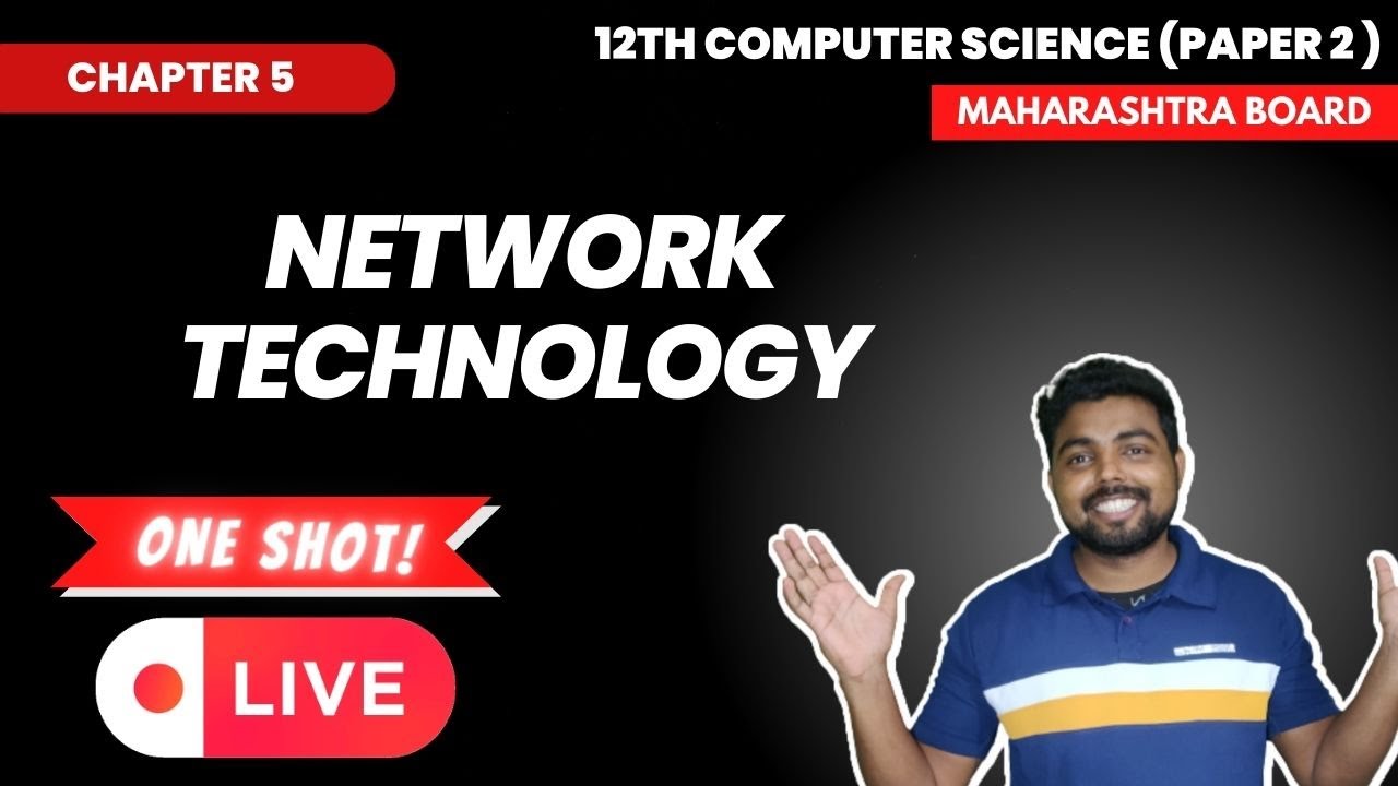 Chap. 5 Network Technology | Maharashtra Board| 12th CS Part 2 | ONE SHOT