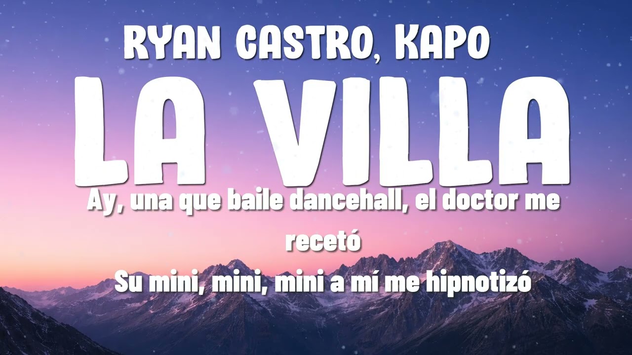 Ryan Castro - LA VILLA ft. Kapo & Gangsta Lyrics¡