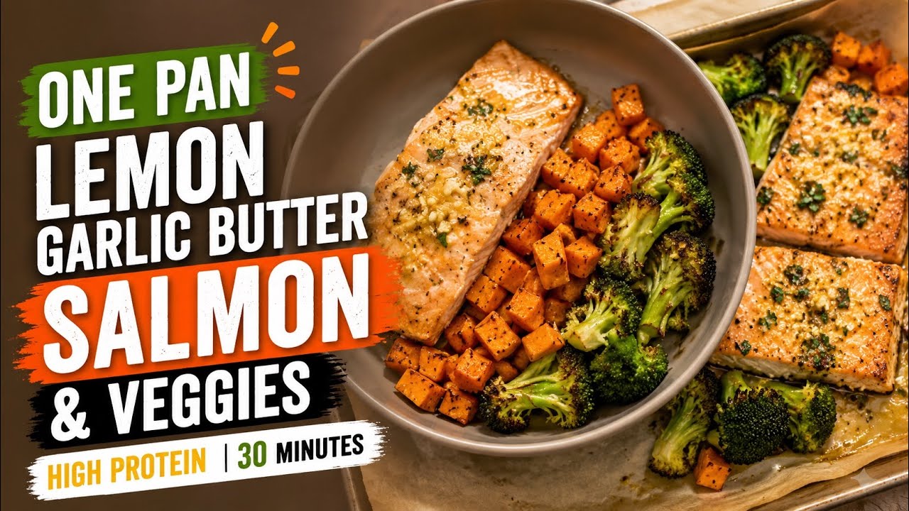 One Pan Lemon Garlic Butter Salmon & Veggies I High Protein Dinner in 30 mins  #highproteindinners