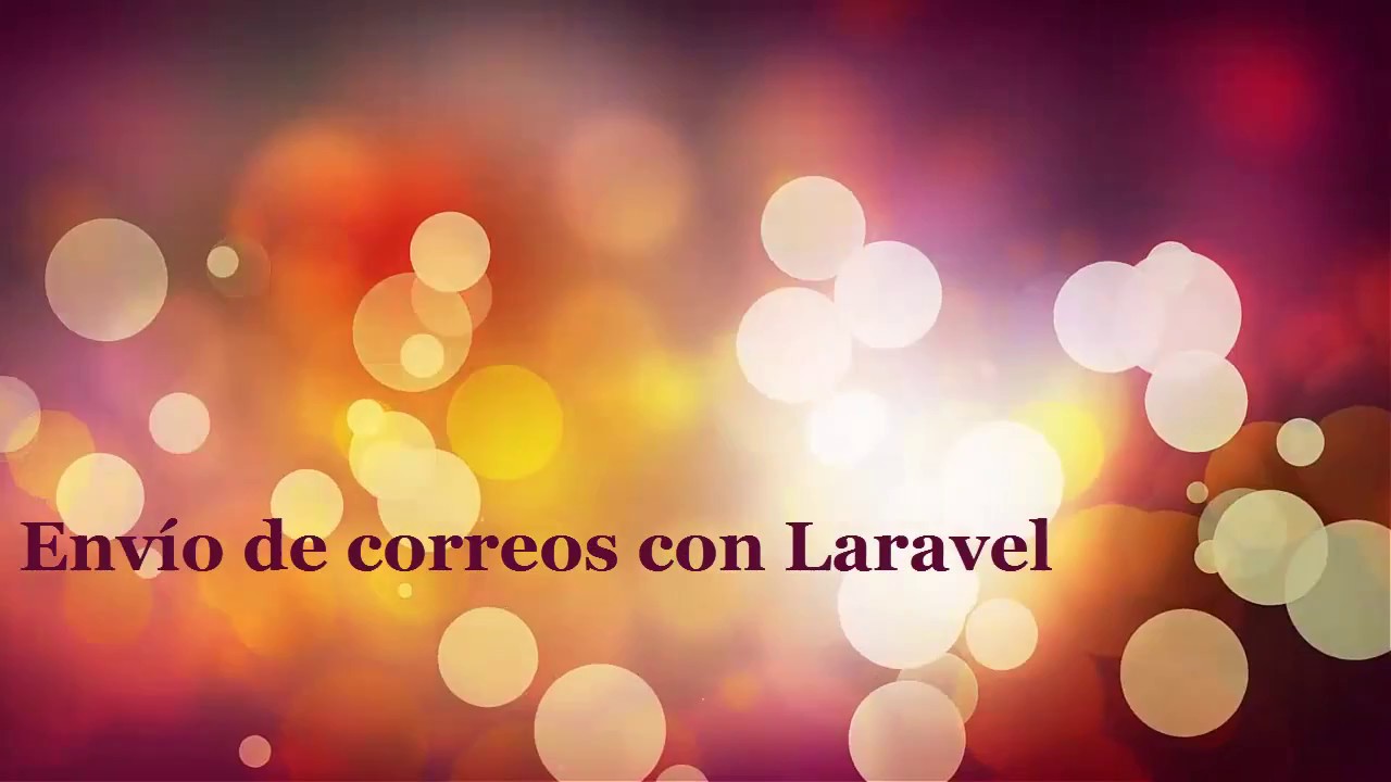 Envío de correos con Laravel
