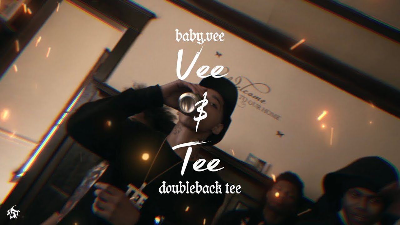 Baby.vee - Vee & Tee (ft. Doublebacktee)[Shot by @KiroShotThiss]