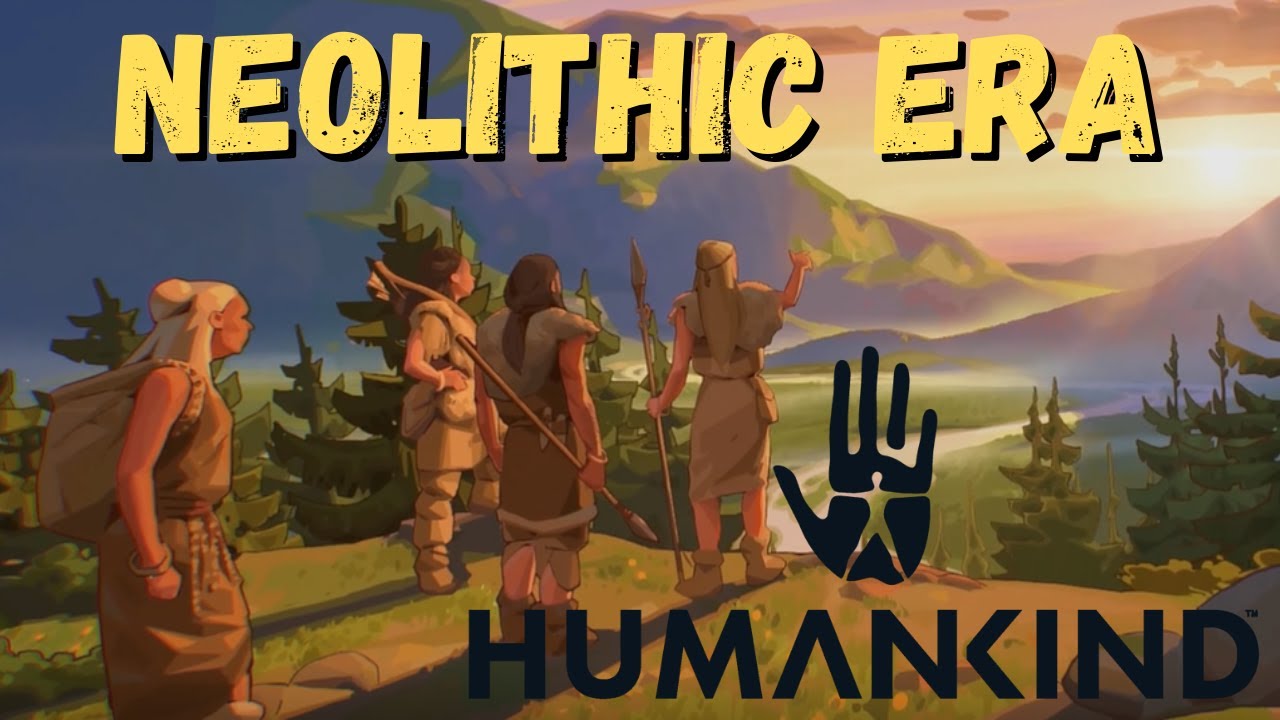 Sticks and Stones | Neolithic Era | Humankind Let's Learn