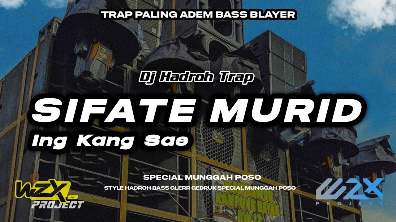 Dj Sifate Murid || Trap Bass Hadroh Blayer blayer Terbaru Paling Sejuk