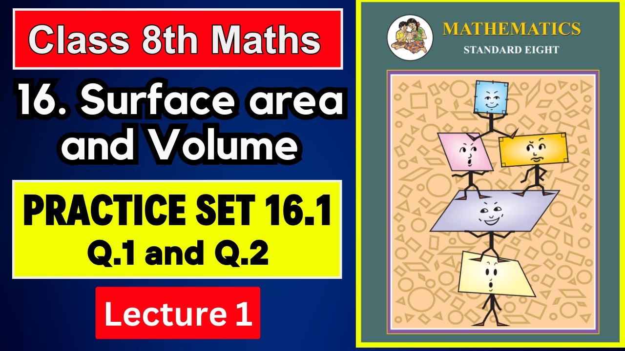 Std 8th Maths | Chapter 16 Surface Area and Volume | Practice set 16.1 | MH Board | @GalaxyofMaths