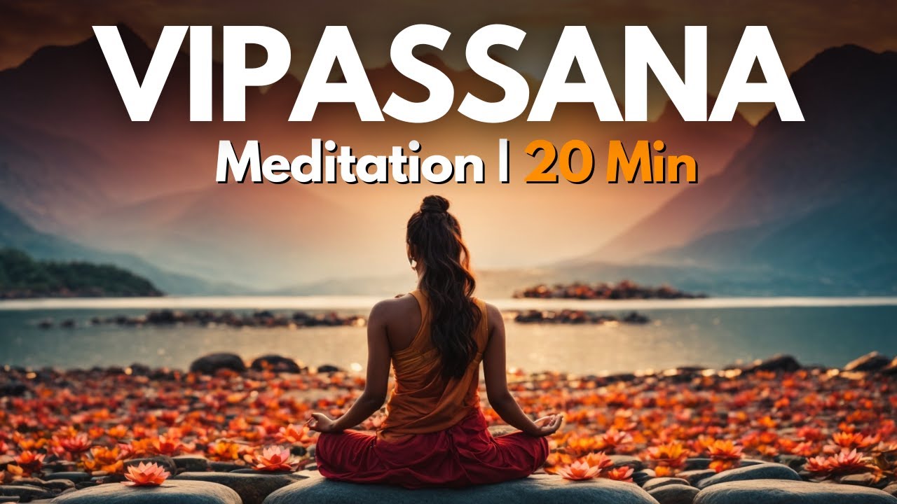 Tiefe Entspannung: Vipassana Meditation 20 Minuten