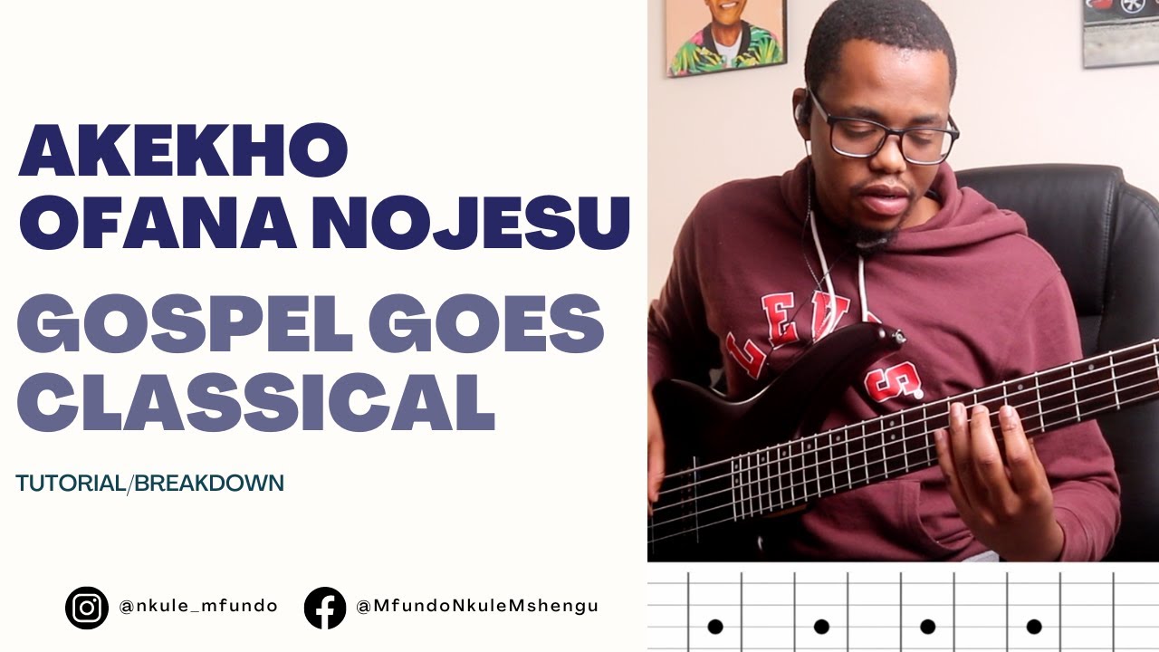 Akekho Ofana noJesu Bass Tutorial/Breakdown