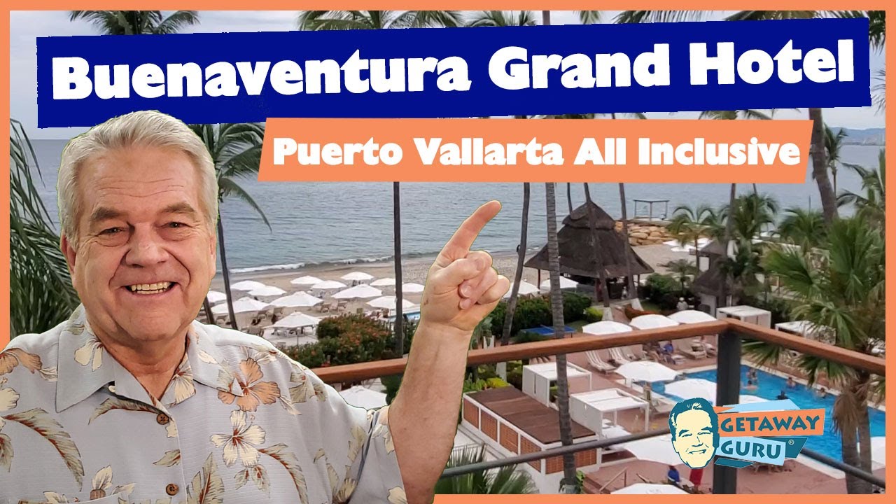 Buenaventura Grand Resort Puerto Vallarta All-Inclusive
