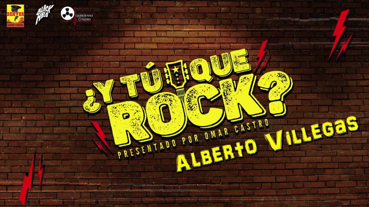 ¿Y Tu Que Rock? - Alberto Villedas