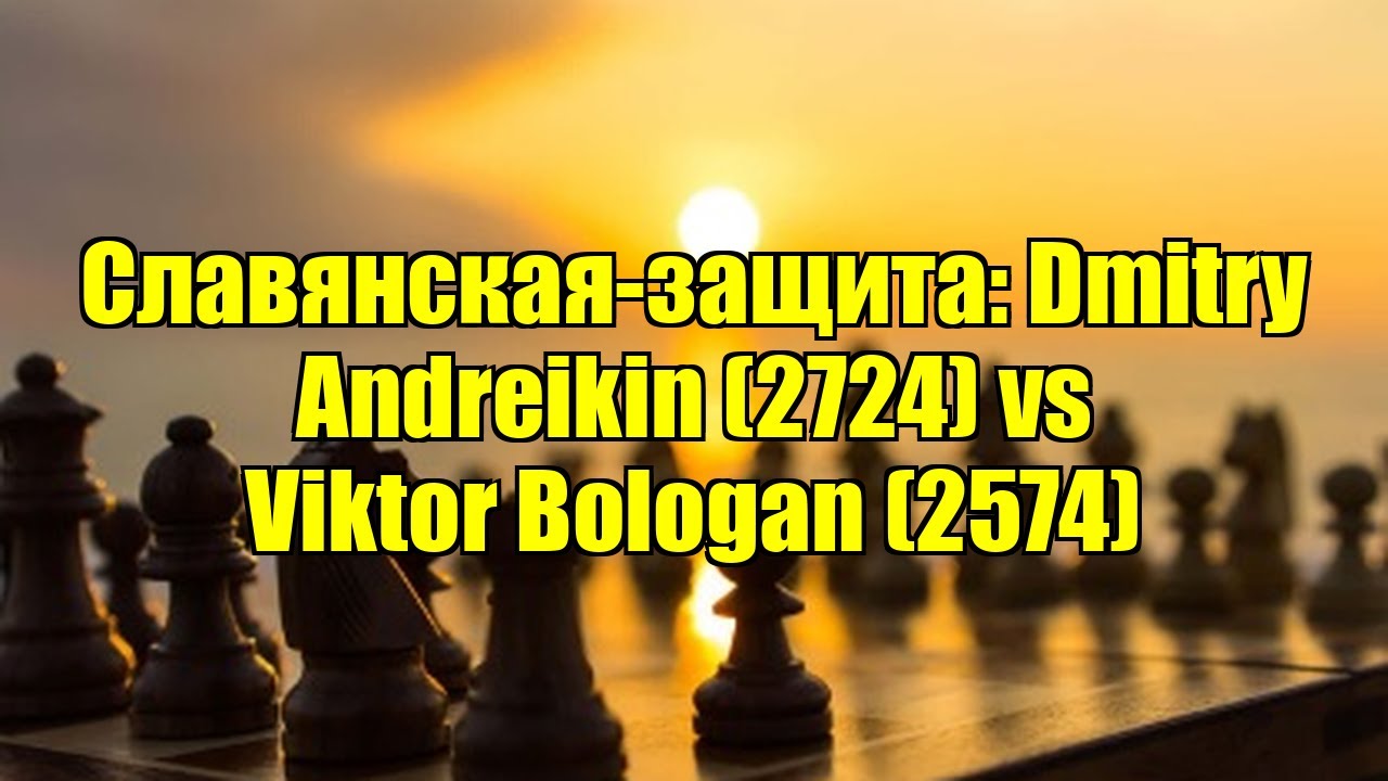 Славянская-защита: Dmitry Andreikin (2724) vs Viktor Bologan (2574)