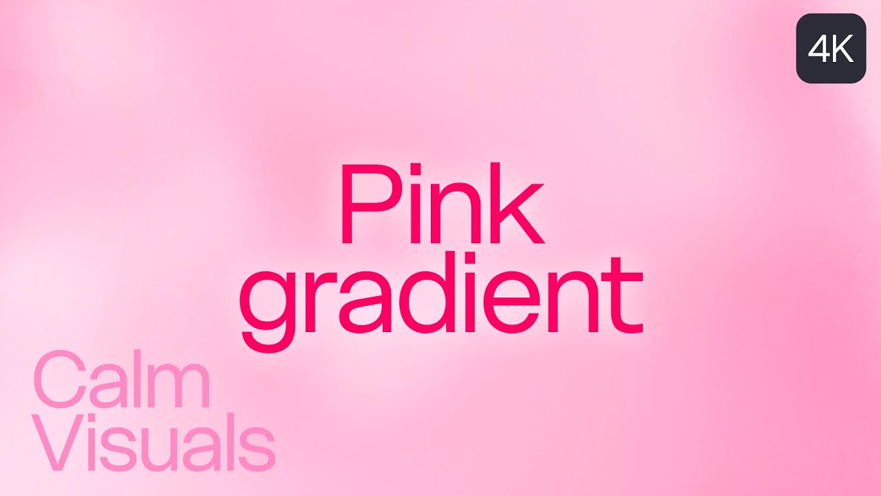 Pink Gradient Ambient 4K | 2 hours | Aesthetic | focus background | Calm Visuals