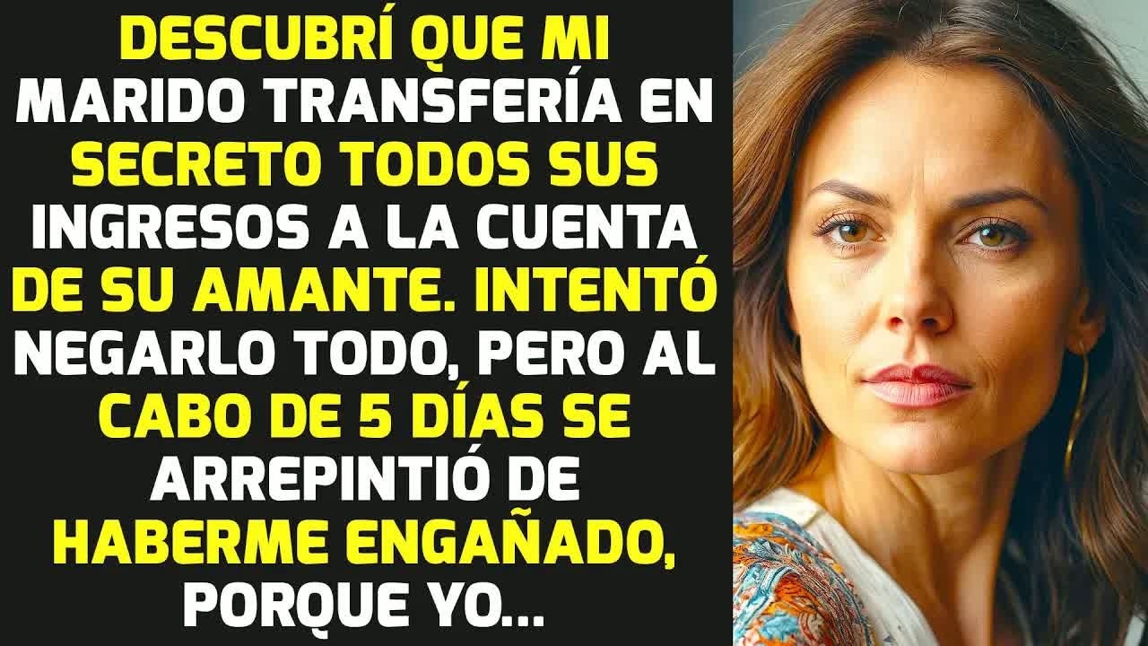 Descubrí Que Mi Marido Transfería Todos Sus Ingresos A La Cuenta De Su Amante | HISTORIAS LA VIDA