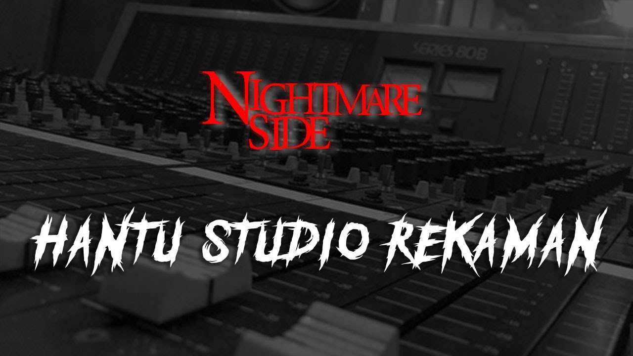 HANTU STUDIO REKAMAN (NIGHTMARE SIDE OFFICIAL 2024) - ARDAN RADIO