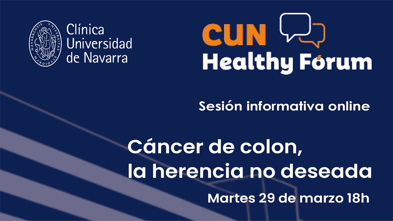 Prevención del cáncer de colon. CUN Healthy Forum. Clínica Universidad de Navarra
