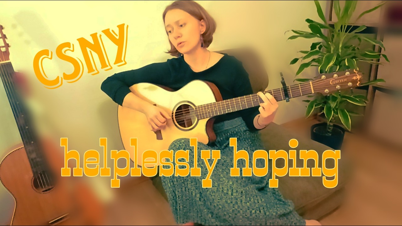 Helplessly Hoping by Crosby, Stills, Nash & Young (Boom-Chick Rhythm & Fingerpicking)