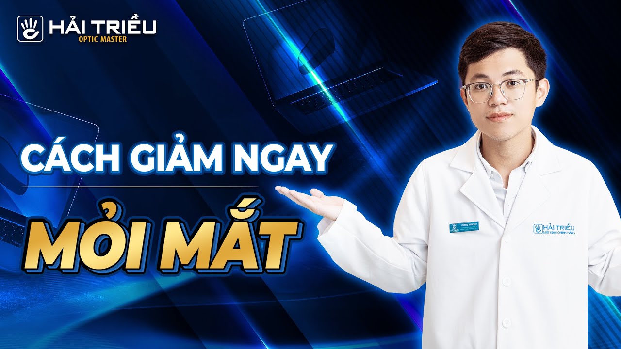 Vì sao mỏi mắt khi nhìn máy tính thường xuyên? Cách giảm mỏi mắt khi dùng máy tính