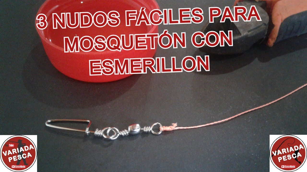 3 nudos diferentes para mosqueton con esmerillon. VARIADA PESCA 🎣