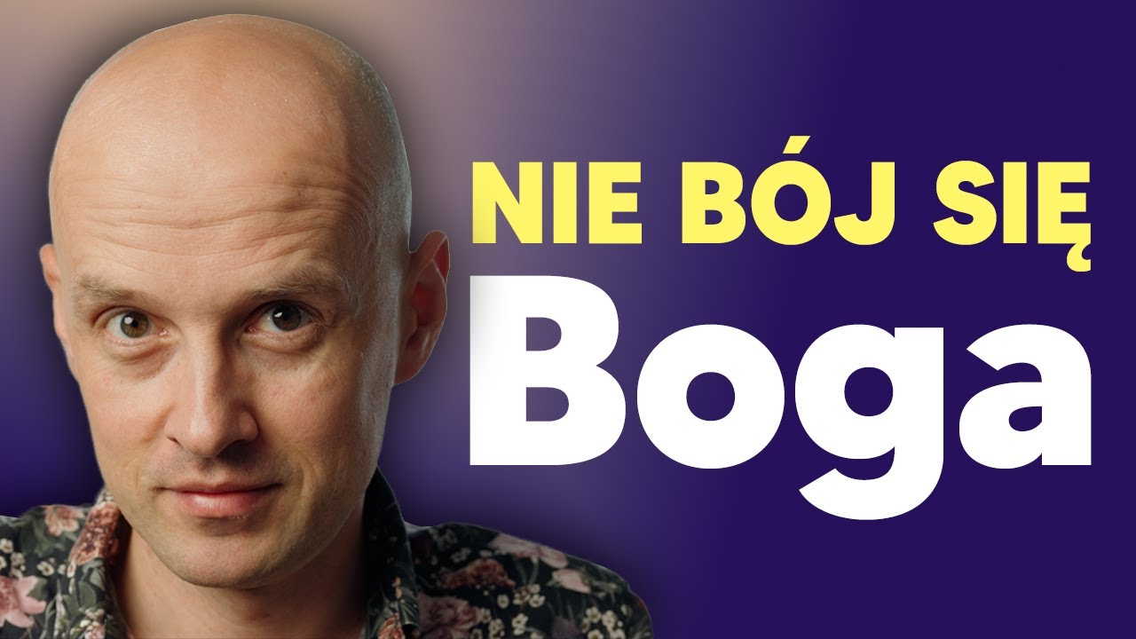O lęku przed Bogiem, fałszywym obrazie Boga i jak z tego wyjść [Tomasz Samołyk]