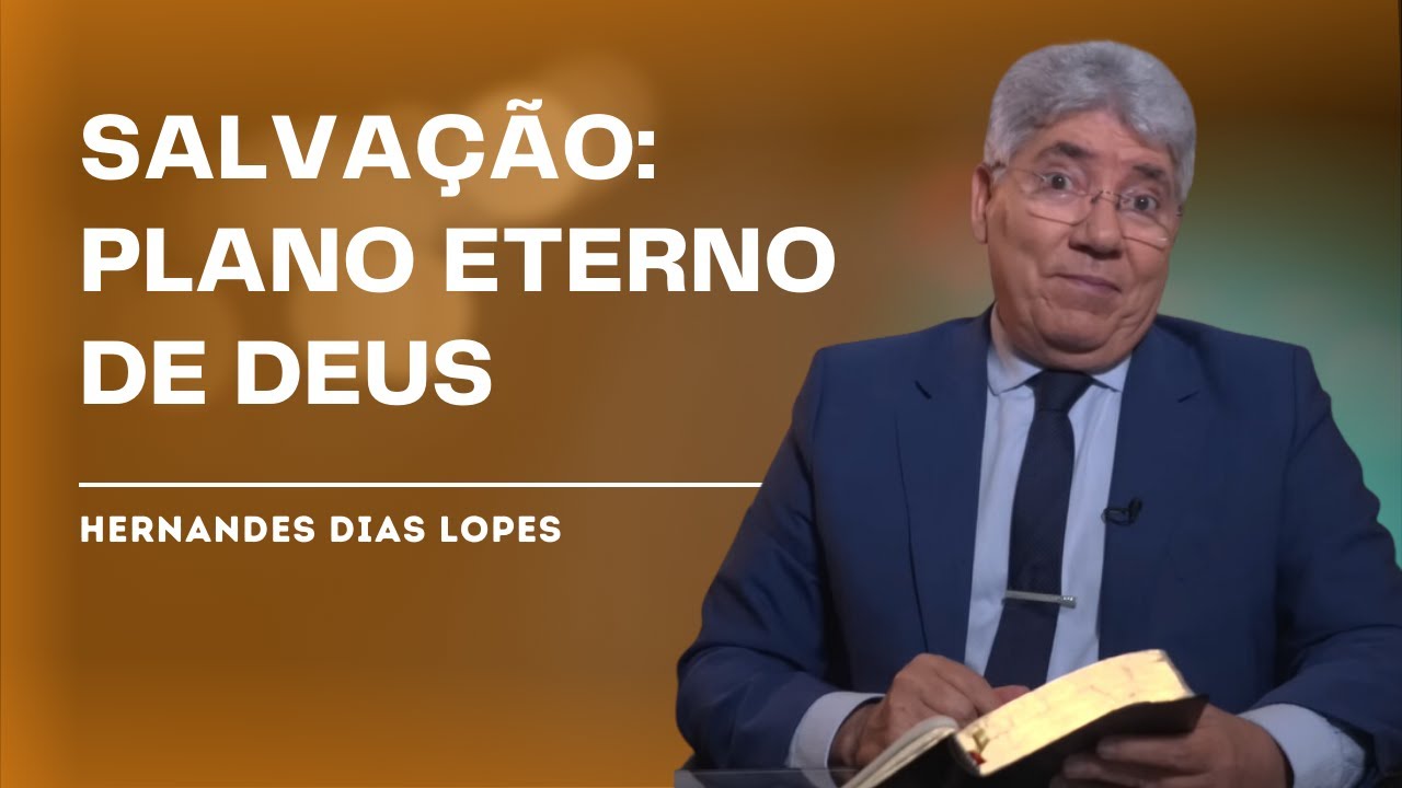 DOUTRINA DA ELEIÇÃO - Hernandes Dias Lopes