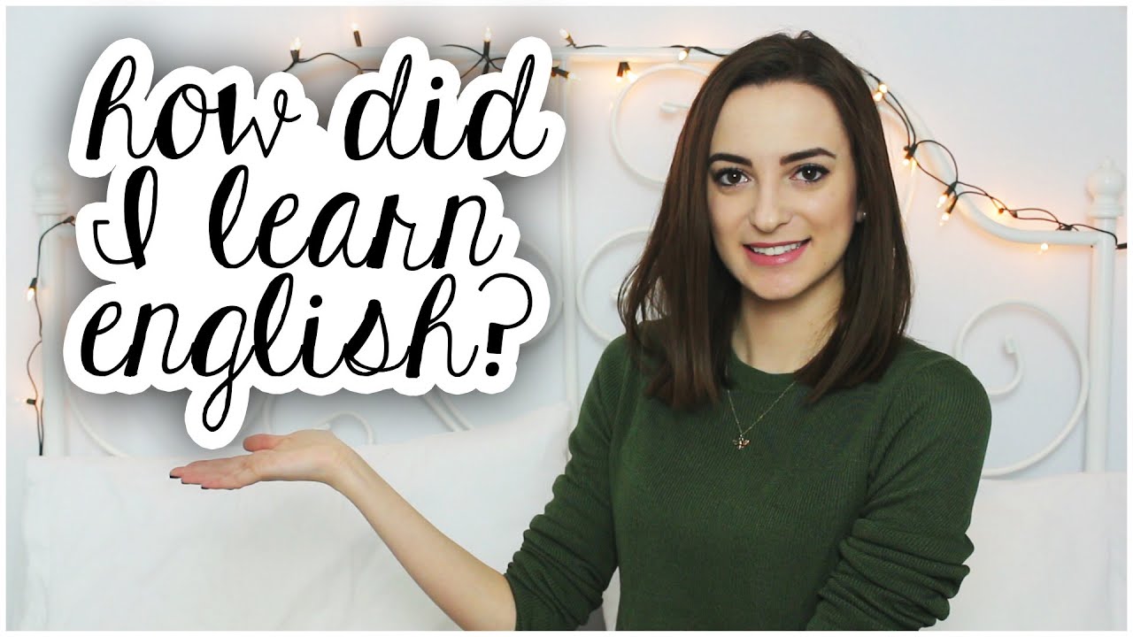 How did I learn English? | Tips and Advice