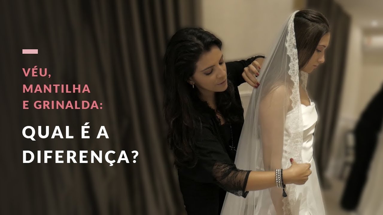 V&eacute;u, mantilha e grinalda: qual &eacute; a diferen&ccedil;a?!