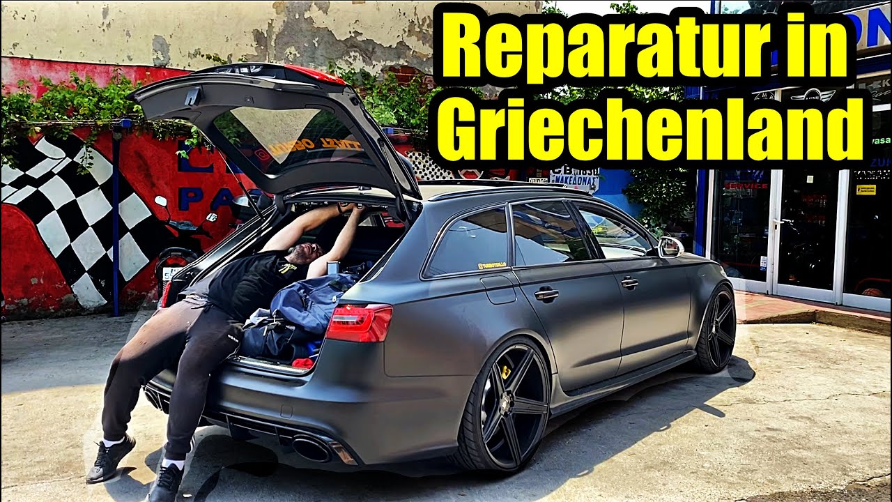Audi RS6 Reparatur in Griechenland 10x günstiger als in Deutschland?