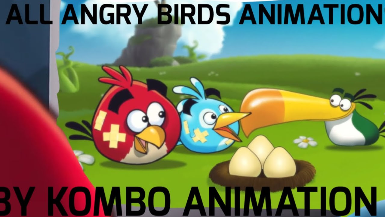 All Angry Birds Animations By Kombo Animations