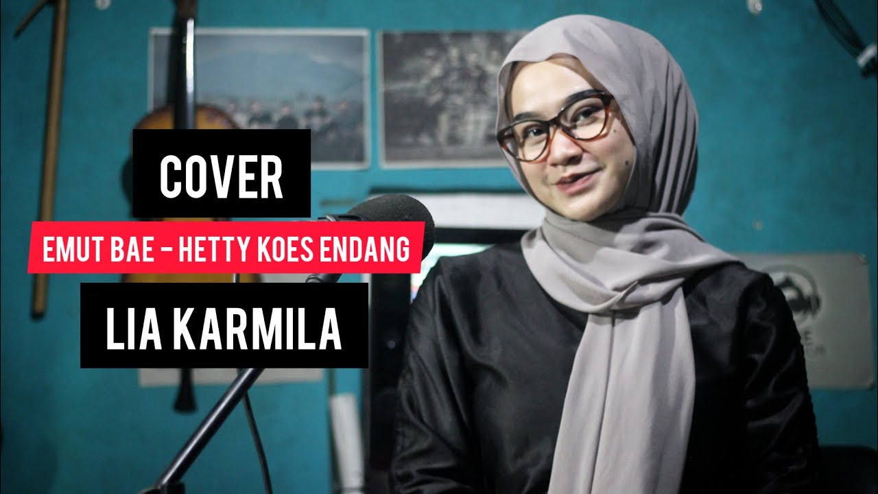 EMUT BAE - HETTY KOES ENDANG COVER LIA KARMILA