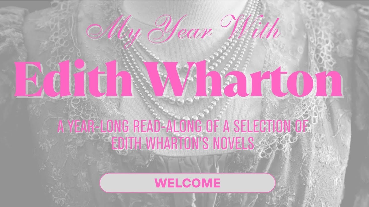 Announcing The Reading Schedule for My Year With Edith Wharton