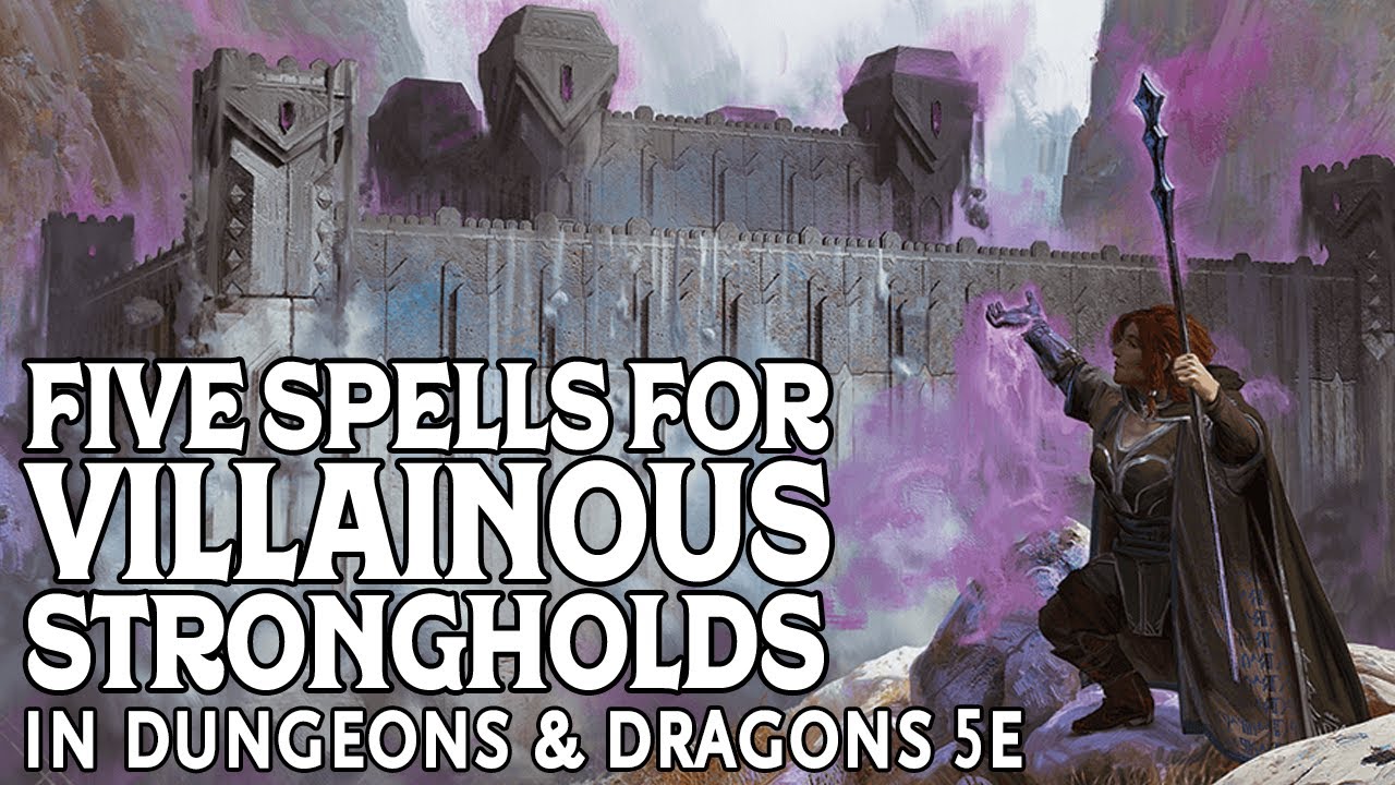 Five Spells for Villainous Strongholds in Dungeons and Dragons 5e