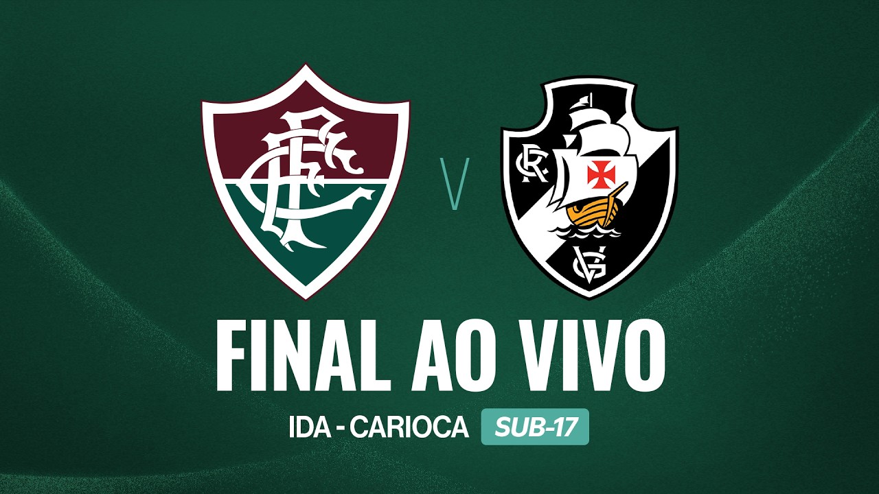 AO VIVO COM IMAGENS - FLUMINENSE X VASCO  | CARIOCA SUB-17 | FINAL | IDA