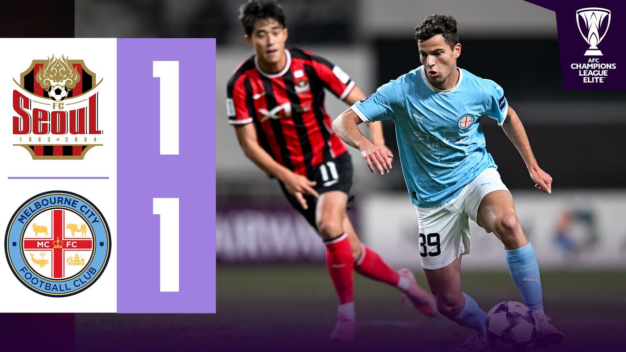 Lingard&rsquo;s goal not enough! | FC Seoul 🇰🇷 vs Melbourne City 🇦🇺 | Highlights ACL Elite&trade;