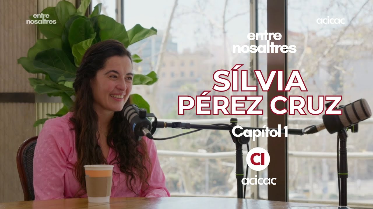 Capítol 1 Entre nosaltres - Sílvia Pérez Cruz