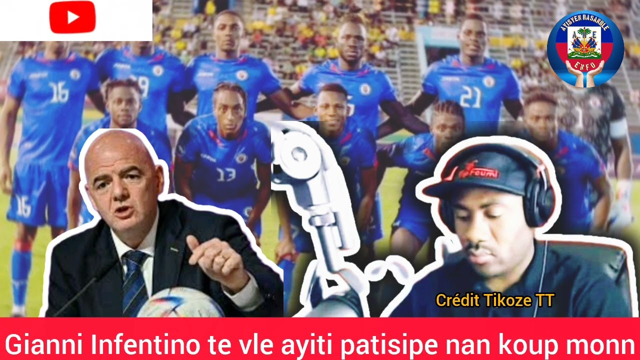 7desanm 2025 tande sa prezidan FIFA a te di de AYiti,se Youn nan Rezon kifè mondyal la fèt a 48 ekip