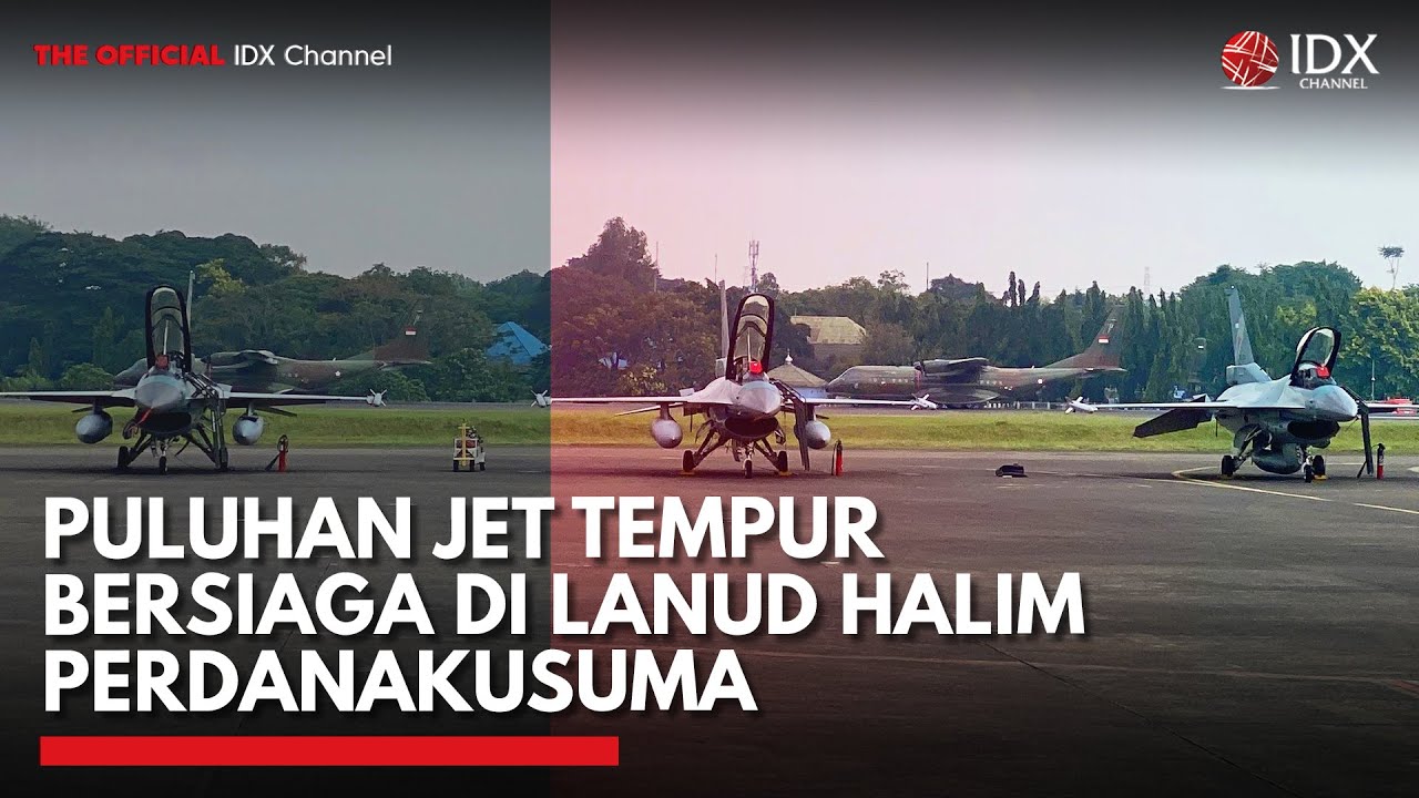 Puluhan Jet Tempur Bersiaga di Lanud Halim Perdanakusuma, Ada Apa? | IDXC UPDATE