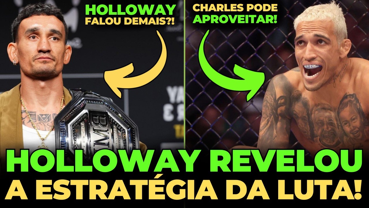 HOLLOWAY REVELOU A ESTRATÉGIA QUE VAI USAR PRA VENCER CHARLES! FEZ BOBAGEM?!