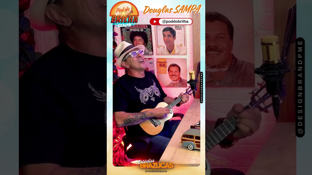 Pod do Brilha - Douglas SAMPA - ASSISTA, COMENTE e CURTA!