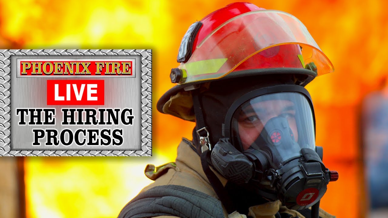 Phoenix Fire Live: Hiring Process PT 1