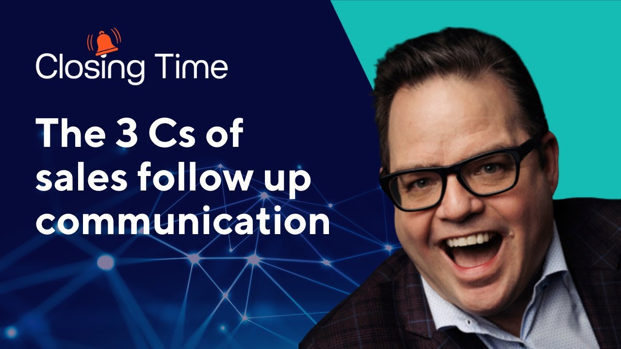 The Three Cs of Sales Follow-Up Communication: Cadence, Content and Channel