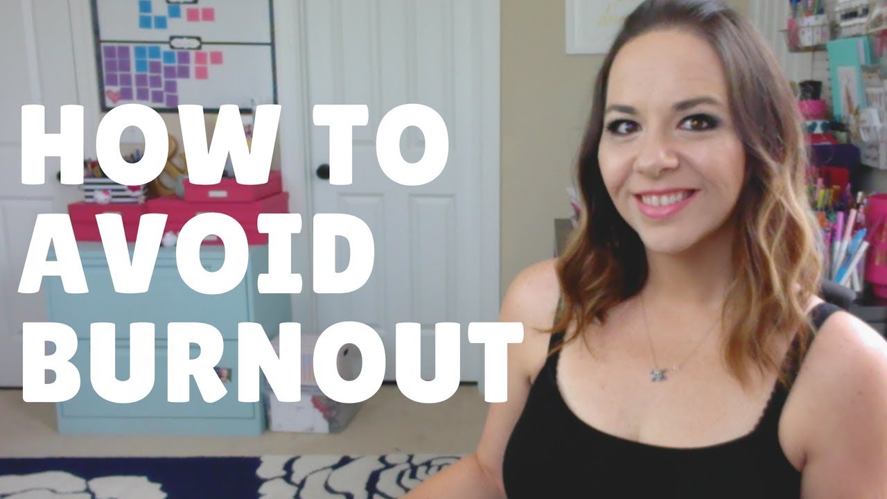 How To Avoid Burnout