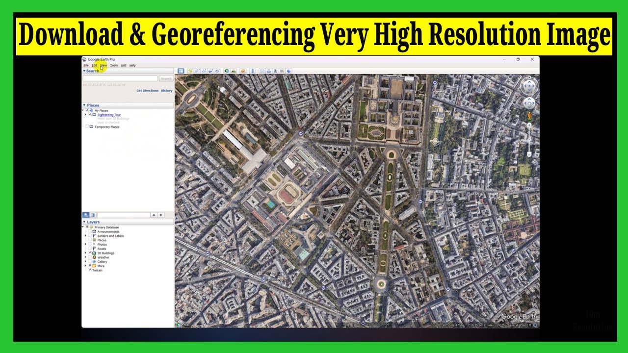 Download Very High Resolution Google Earth Pro Images and Georeference in ArcGIS