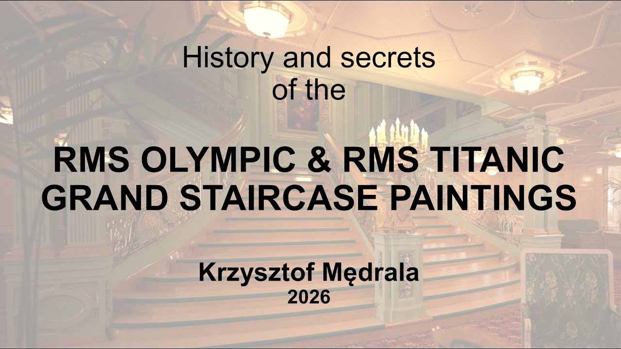 History and secrets of RMS Olympic & RMS Titanic Grand Staircase paintings